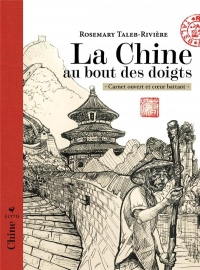 La Chine au Bout des Doigts - Carnet Ouvert et Coeur Battant