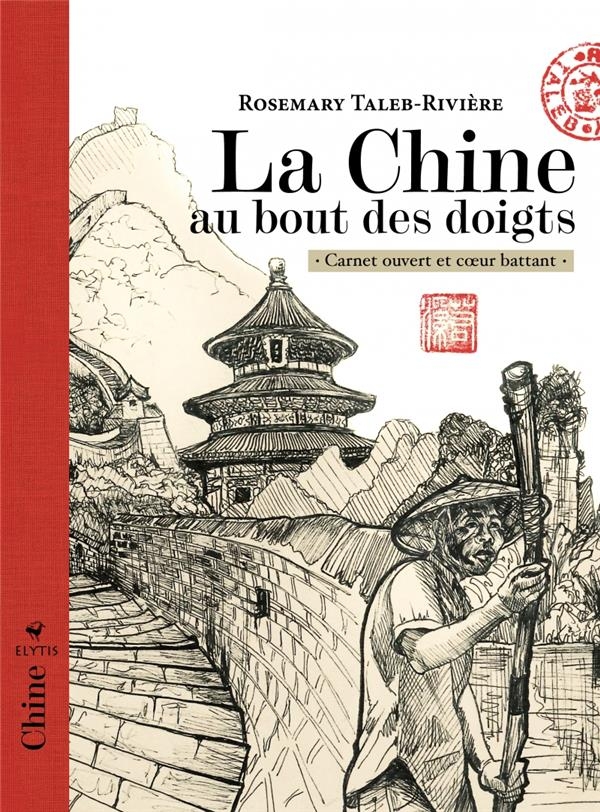 La Chine au Bout des Doigts - Carnet Ouvert et Coeur Battant