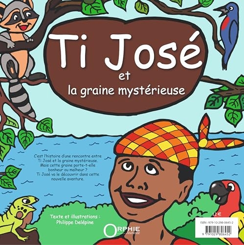 Ti jose : et la graine mysterieuse