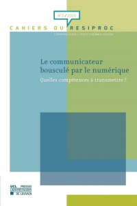 Le Communicateur bousculé par le numérique : quelles compétences à transmettre ?