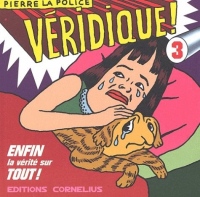 Véridique ! Tome 3