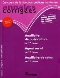 Auxiliaire de puériculture. Agent social. Auxiliaire de soins de 1re classe 2011-2012