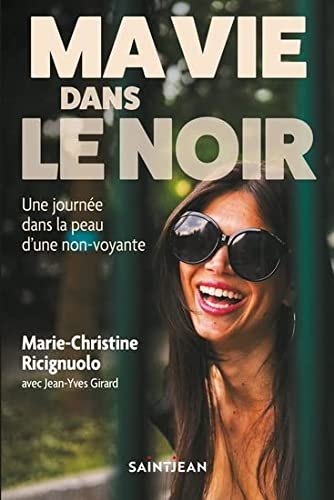 Ma vie dans le noir