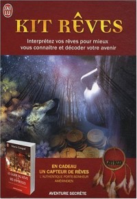Kit Rêves : Interprétez vos rêves pour mieux vous connaître et décoder votre avenir