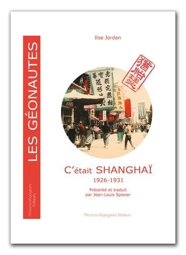 C'était Shangaï 1926-1931
