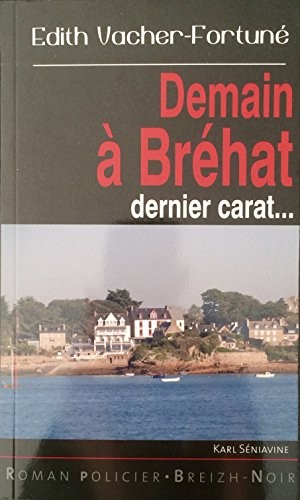 Demain a Bréhat dernier carat !