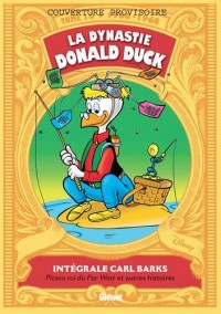 La Dynastie Donald Duck - Tome 16: 1966 / 1968 - Picsou roi du Far West et autres histoires