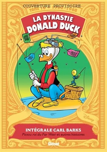 La Dynastie Donald Duck - Tome 16: 1966 / 1968 - Picsou roi du Far West et autres histoires