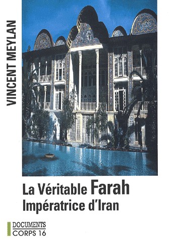la véritable farah, impératrice d'iran