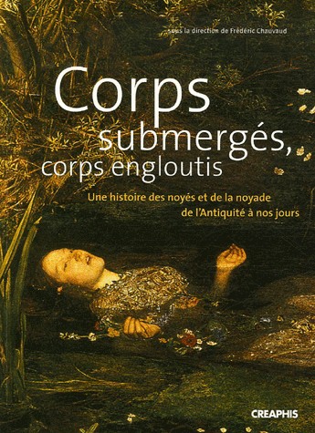 Corps submergés, corps engloutis.
