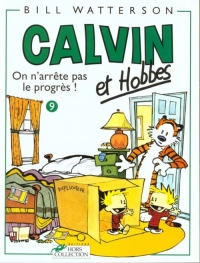 Calvin et Hobbes, tome 9 : On n'arrête pas le progrès !