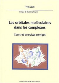 Les orbitales moléculaires dans les complexes : Cours et exercices corrigés