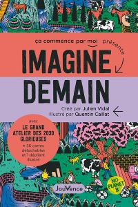 Imagine demain: Avec le grand atelier des 2030 glorieuses