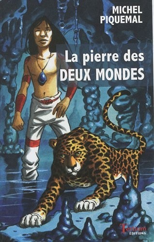 La pierre des deux mondes