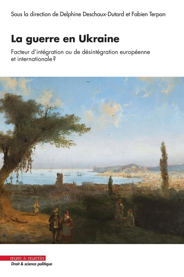 La guerre en Ukraine, facteur d'intégration ou de désintégration européenne et internationaleet#8201;?
