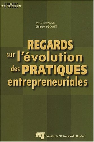 Regards sur l'évolution des pratiques entrepreneuriales