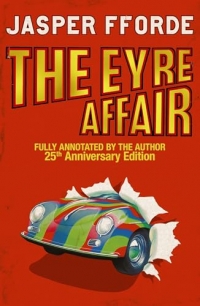 The Eyre Affair: Thursday Next Book 1