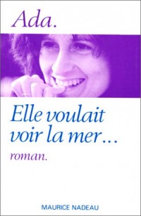 Elle voulait voir la mer...