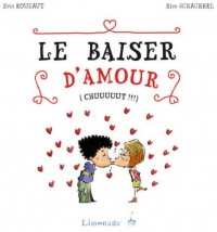Le baiser d'amour (chuuuuut !!!)