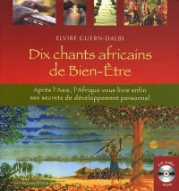Dix chants africains de bien-être (1CD audio)