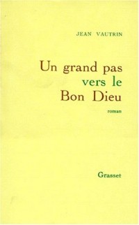 Un Grand pas vers le Bon Dieu