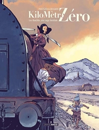 Kilomètre Zéro - vol. 02/3: Une saga familiale