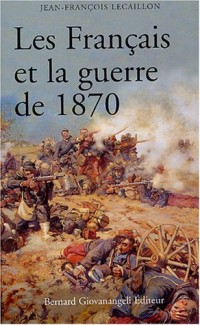 Les Français et la guerre de 1870