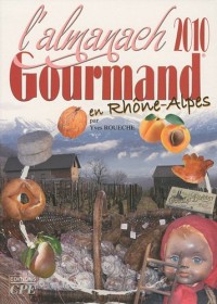 L'Almanach gourmand en Rhône-Alpes