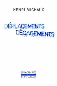 Déplacements Dégagements (L'Imaginaire t. 635)