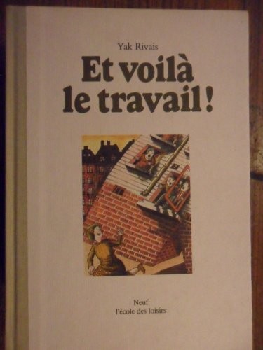 Et voila le travail