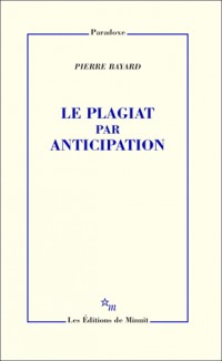 Le plagiat par anticipation