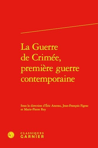 La Guerre de Crimée, première guerre contemporaine