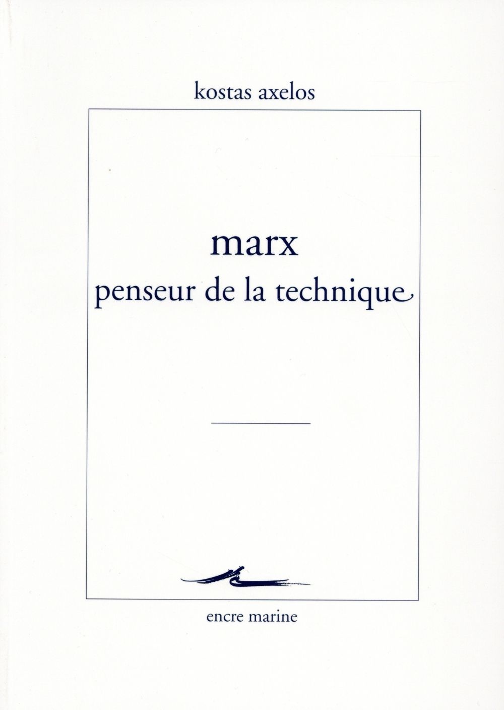 Marx, penseur de la technique