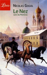 Le nez : Suivi de Le manteau