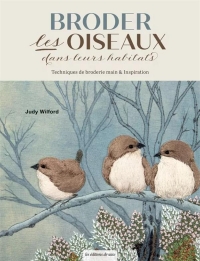 Les oiseaux brodés dans leurs habitats