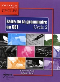 Faire de la grammaire au CE1 Cycle 2