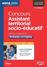 Concours Assistant territorial socio-éducatif - Annales corrigées - Catégorie B - Concours 2014-2015