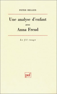 Une analyse d'enfant avec Anna Freud