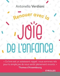 Renouer avec la joie de l'enfance