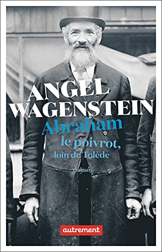 Abraham le poivrot, loin de Tolède