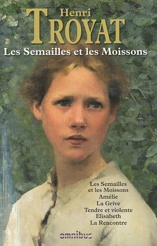 Les Semailles et les moissons (nouvelle édition)
