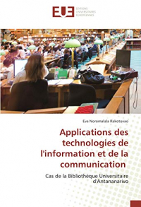 Applications des technologies de l'information et de la communication: Cas de la Bibliothèque Universitaire d'Antananarivo