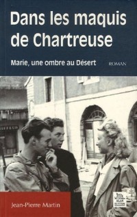 Maquis de Chartreuse (Dans les)