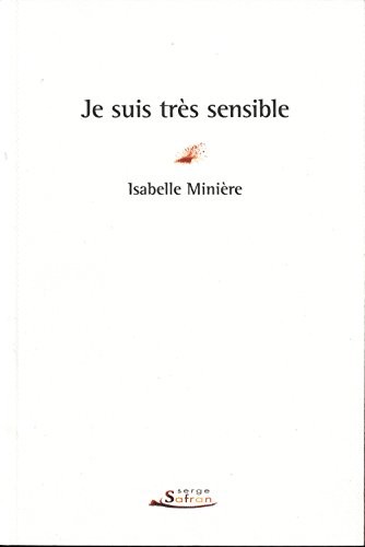 Je suis très sensible