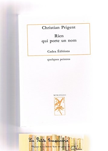 Rien qui porte un nom: Quelques peintres