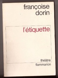 L'Étiquette : [Paris, Théâtre des Variétés, 14 janvier 1983]