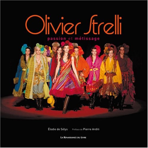 Olivier Strelli : Passion et métissage