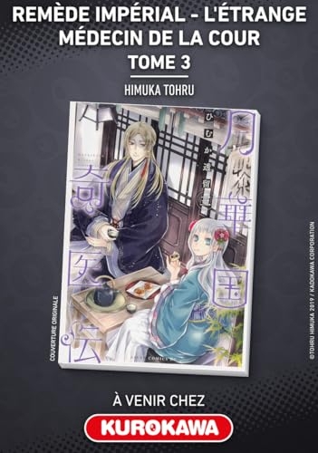Remède Impérial - L'étrange médecin de la cour - tome 3