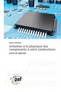 Initiation à la physique des composants à semi conducteurs