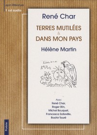 Rene Char Terres Mutilees et Dans Mon Pays Helene Martin